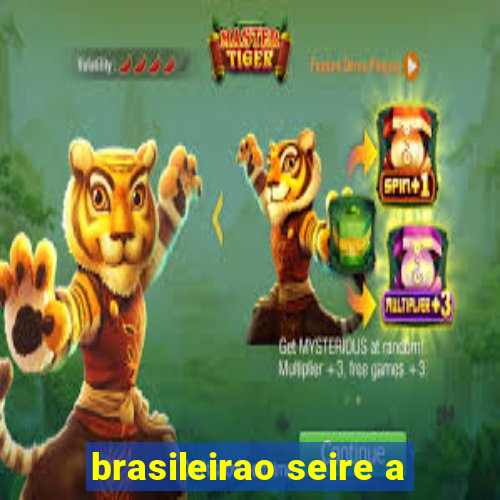 brasileirao seire a