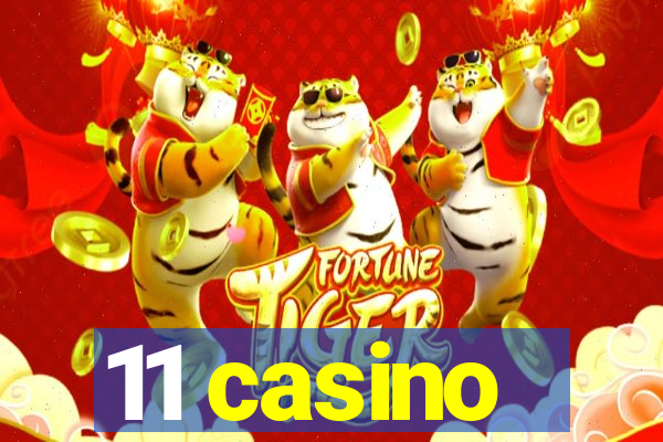 11 casino