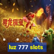 luz 777 slots