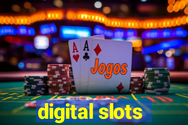 digital slots