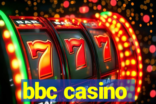 bbc casino