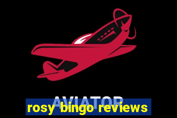 rosy bingo reviews