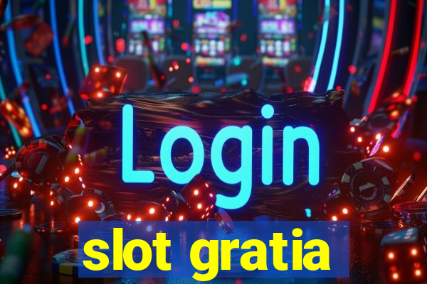 slot gratia