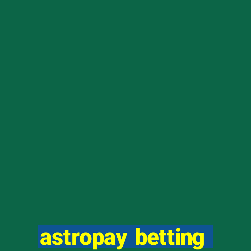 astropay betting