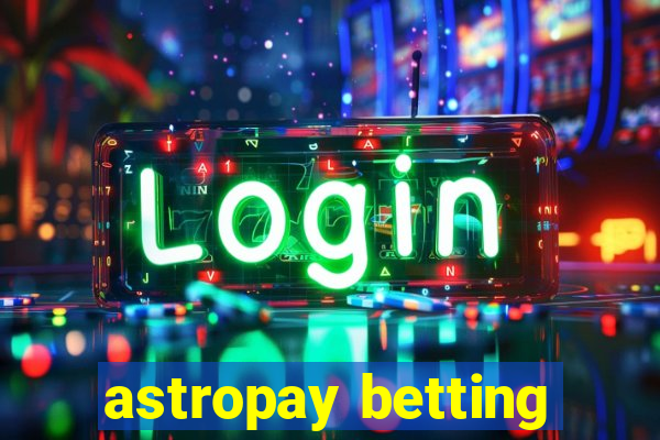 astropay betting