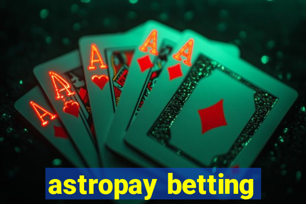 astropay betting