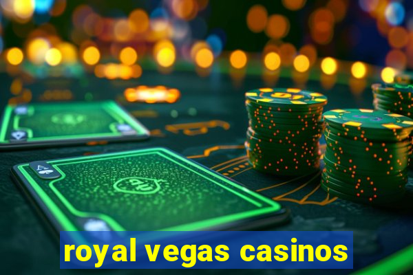 royal vegas casinos