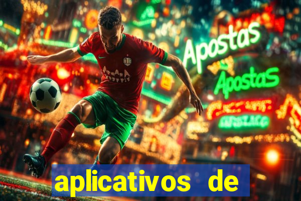 aplicativos de apostas de jogo