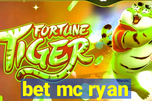 bet mc ryan