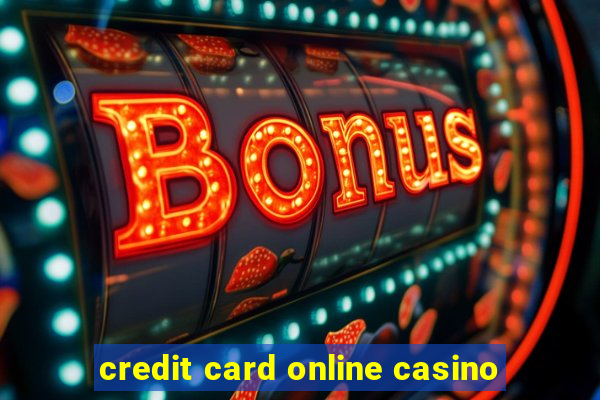 credit card online casino