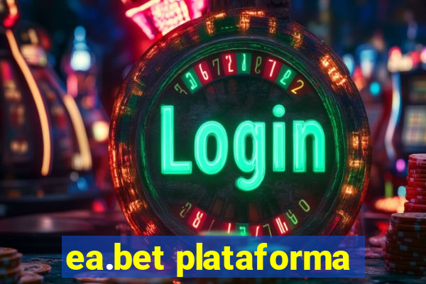 ea.bet plataforma