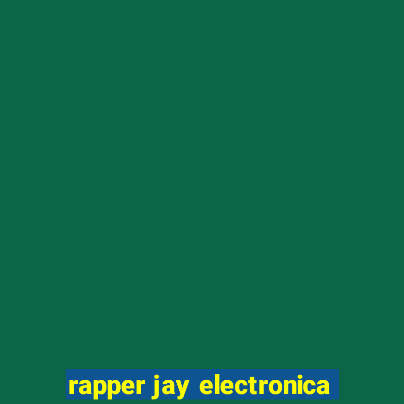 rapper jay electronica