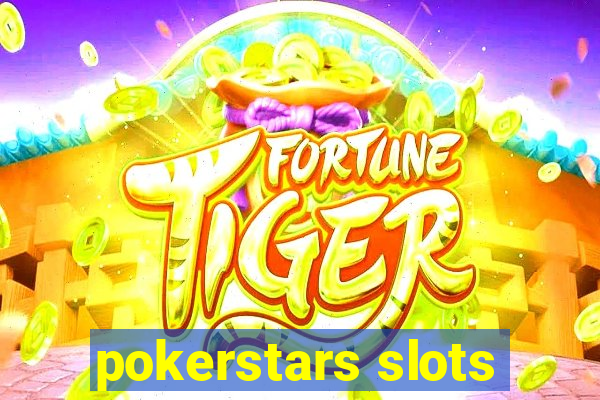 pokerstars slots