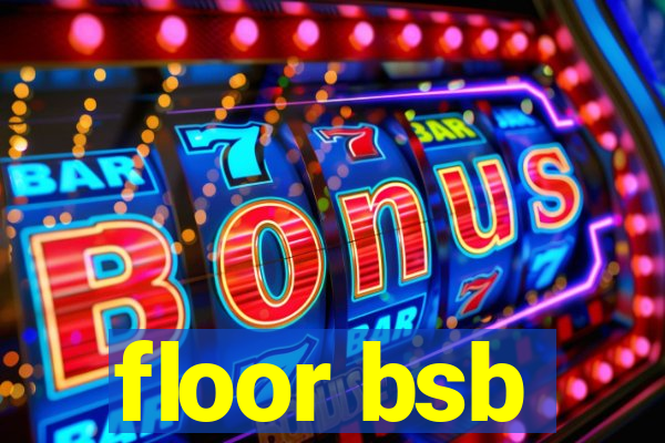 floor bsb