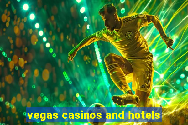 vegas casinos and hotels