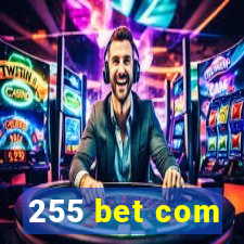 255 bet com