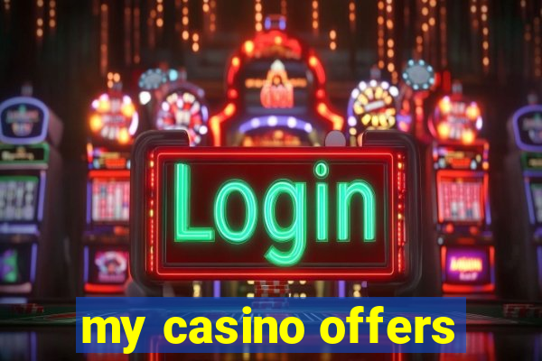 my casino offers