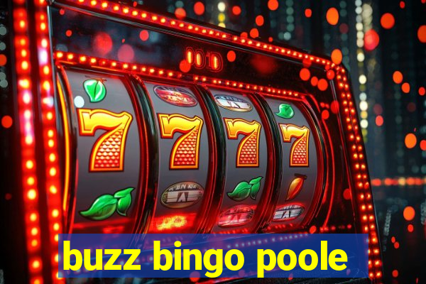 buzz bingo poole