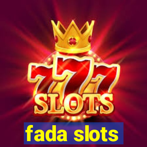 fada slots