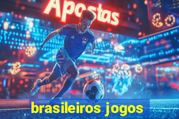 brasileiros jogos