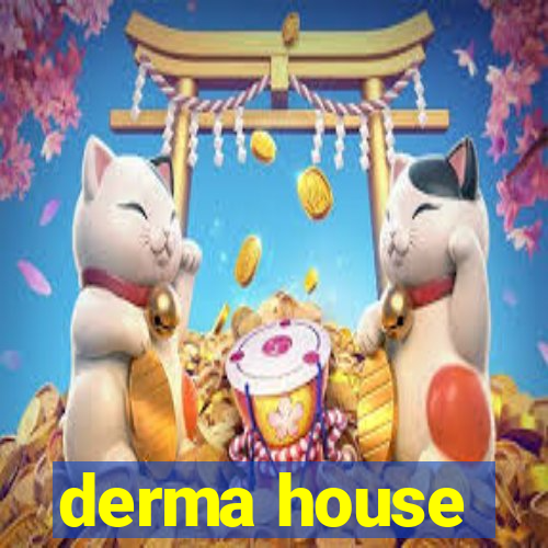 derma house