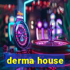 derma house