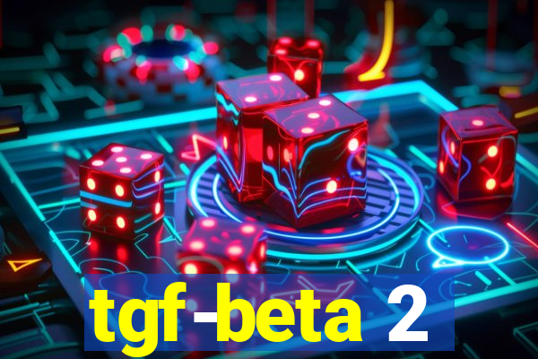 tgf-beta 2