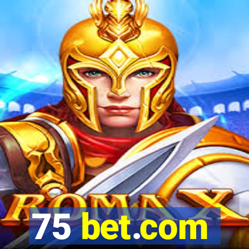 75 bet.com