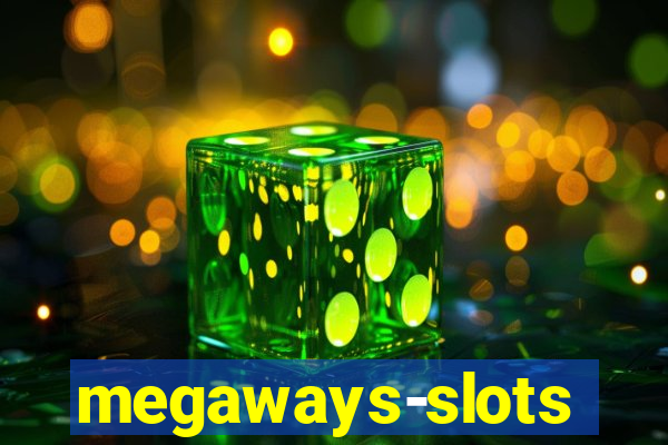 megaways-slots