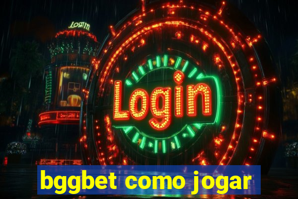 bggbet como jogar