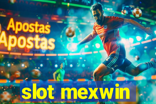 slot mexwin