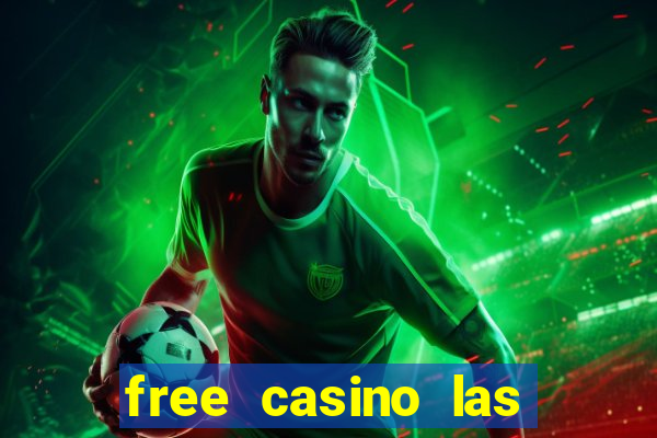 free casino las vegas slots