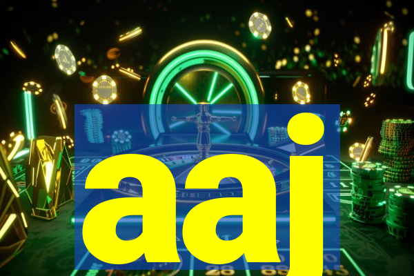 aaj