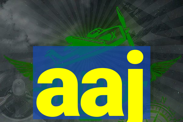 aaj