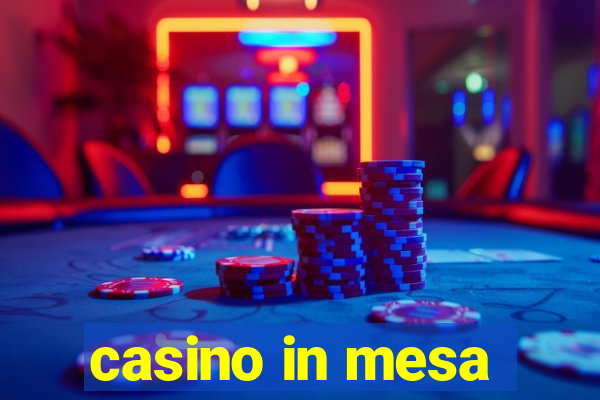 casino in mesa