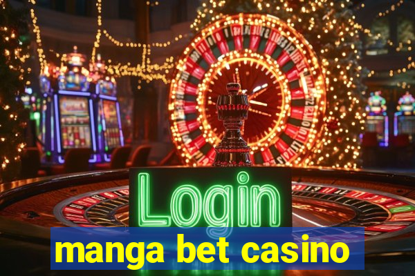 manga bet casino