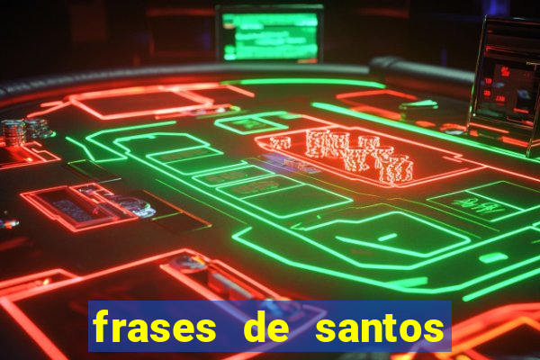 frases de santos sobre o natal