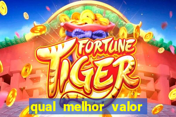 qual melhor valor para jogar fortune tiger