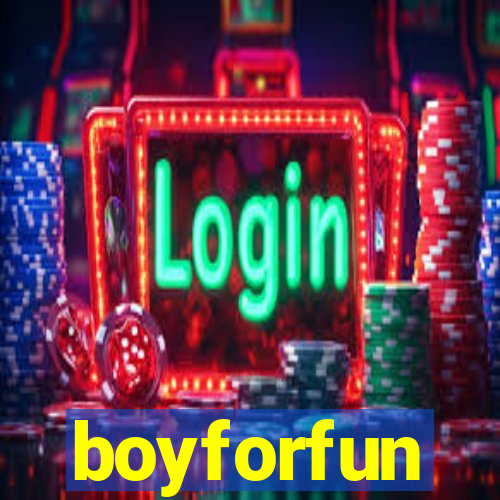 boyforfun