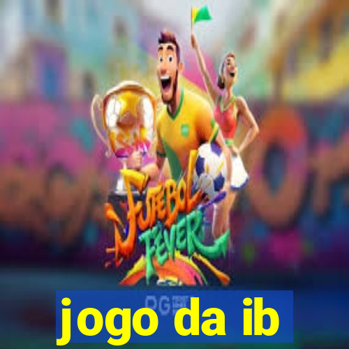 jogo da ib