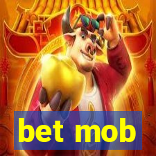 bet mob