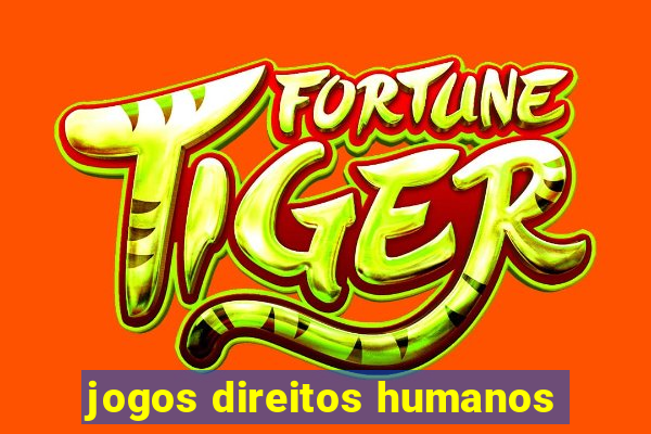 jogos direitos humanos