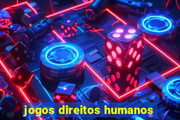 jogos direitos humanos