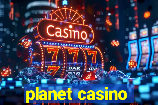 planet casino