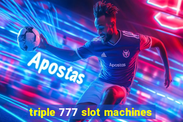 triple 777 slot machines