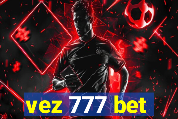 vez 777 bet