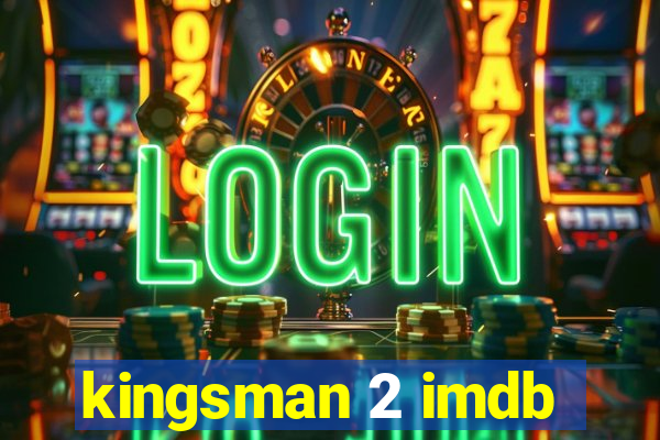 kingsman 2 imdb