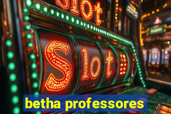 betha professores