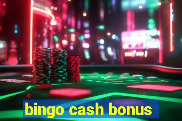 bingo cash bonus