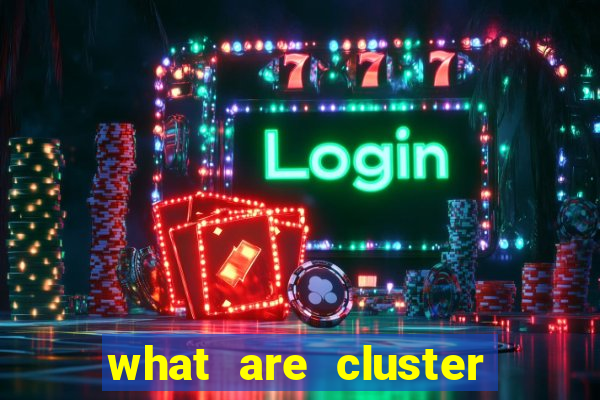 what are cluster pay slots